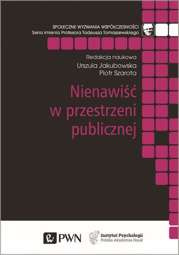 Nienawiść w przestrzeni publicznej - epub