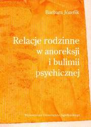 Relacje rodzinne w anoreksji i bulimii psychicznej