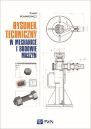 Rysunek techniczny w mechanice i budowie maszyn - pdf