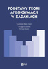 Podstawy teorii aproksymacji w zadaniach - epub