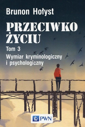 Przeciwko życiu Tom 3