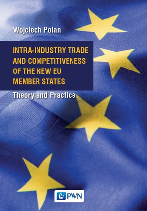 Intra-Industry Trade and Competitiveness of the New EU Member States - epub