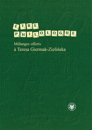 Être philologue. Mélanges offerts à Teresa Giermak-Zielińska – EBOOK