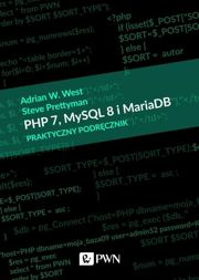 PHP 7 MySQL 8 i Maria DB Praktyczny podręcznik