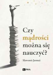 Czy mądrości można się nauczyć? - epub