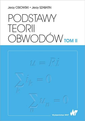 Podstawy teorii obwodów Tom 2