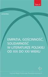 Empatia gościnność solidarność w literaturze polskiej od XIX do XXI wieku