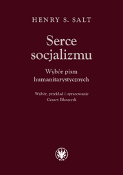 Serce socjalizmu. Wybór pism humanitarystycznych