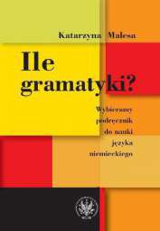 Ile gramatyki? Wybieramy podręcznik do nauki języka niemieckiego - pdf