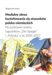 Medialny obraz kształtowania się stosunków polsko-niemieckich