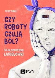 Czy roboty czują ból?