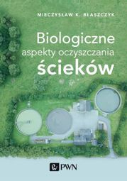 Biologiczne aspekty oczyszczania ścieków - epub