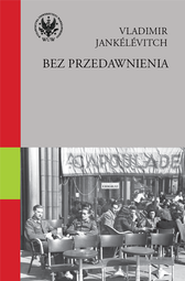 Bez przedawnienia. Przebaczyć? Z honorem i godnością (EBOOK)