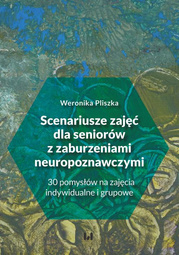 Scenariusze zajęć dla seniorów z zaburzeniami neuropoznawczymi - pdf