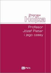 Profesor Józef Pieter i jego czasy - epub