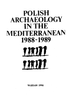 Polish Archaeology in the Mediterranean 01. Reports 1988-1989 (PDF)