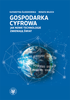 Gospodarka cyfrowa. Jak nowe technologie zmieniają świat – EBOOK