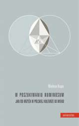 W poszukiwaniu numinosum. Jan od Krzyża w polskiej kulturze XX wieku - epub