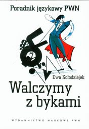 Walczymy z bykami