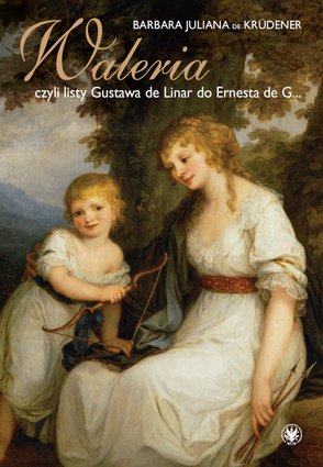 Waleria, czyli listy Gustawa de Linar do  Ernesta de G… - PDF