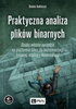 Praktyczna analiza plików binarnych - epub