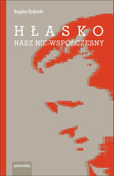 Hłasko. Nasz nie-współczesny, czyli nowy wspaniały żywot starej manipulacji - epub