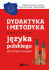 Dydaktyka i metodyka nauczania języka polskiego jako obcego i drugiego - epub