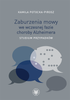 Zaburzenia mowy we wczesnej fazie choroby Alzheimera. Studium przypadków – EBOOK