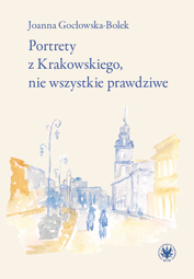 Portrety z Krakowskiego, nie wszystkie prawdziwe – EBOOK