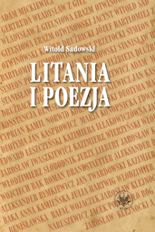 Litania i poezja. Na materiale literatury polskiej od XI do XXI wieku (PDF)