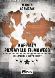 Kapitały przemysłu filmowego - epub