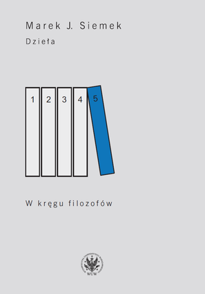 Dzieła. Tom 5. W kręgu filozofów