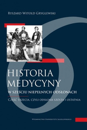 Historia medycyny w sześciu niepełnych odsłonach Część 3