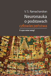 Neuronauka o podstawach człowieczeństwa. O czym mówi mózg? - PDF