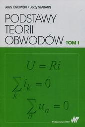 Podstawy teorii obwodów Tom 1