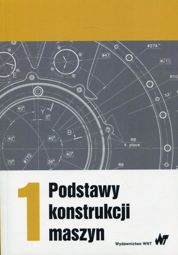 Podstawy konstrukcji maszyn Tom 1 - pdf