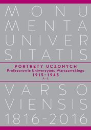 Portrety Uczonych. Profesorowie Uniwersytetu Warszawskiego 1915−1945, A−Ł