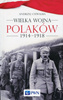 Wielka wojna Polaków 1914-1918 - epub