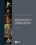 Rozmowy obrazów, t. 1 - epub