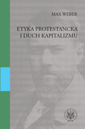 Etyka protestancka i duch kapitalizmu (PDF)