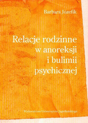 Relacje rodzinne w anoreksji i bulimii psychicznej