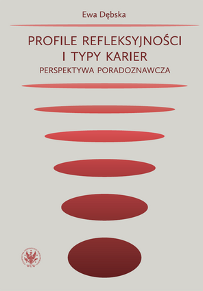 Profile refleksyjności i typy karier. Perspektywa poradoznawcza – EBOOK