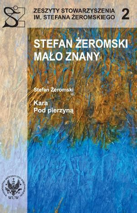 Stefan Żeromski mało znany oraz Kara i Pod pierzyną - pdf