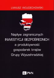 Napływ zagranicznych inwestycji bezpośrednich a produktywność gospodarek krajów Grupy Wyszehradzkiej