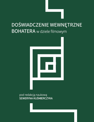 Doświadczenie wewnętrzne bohatera w dziele filmowym – EBOOK