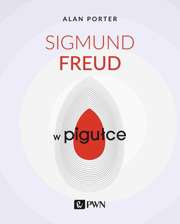 Sigmund Freud w pigułce