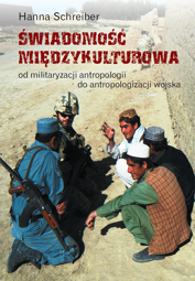 Świadomość międzykulturowa. Od militaryzacji antropologii do antropologizacji wojska – PDF