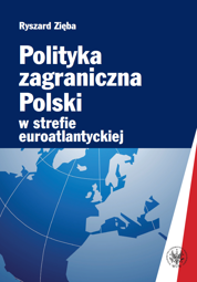 Polityka zagraniczna Polski w strefie euroatlantyckiej - PDF