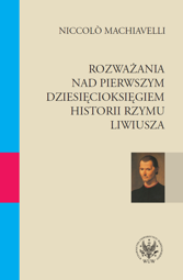 Rozważania nad pierwszym dziesięcioksięgiem historii Rzymu Liwiusza – PDF