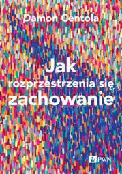 Jak rozprzestrzenia się zachowanie - epub